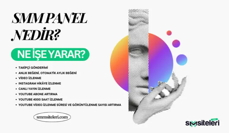 SMM Panel Nedir, Ne İşe Yarar?