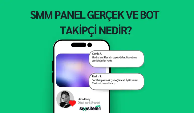 SMM Panel Gerçek ve Bot Takipçi Nedir?